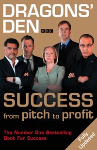 Dragons' Den - Success, from Pitch to Profit