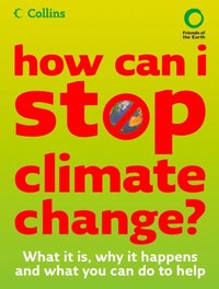 How Can I Stop Climate Change (e-bok)