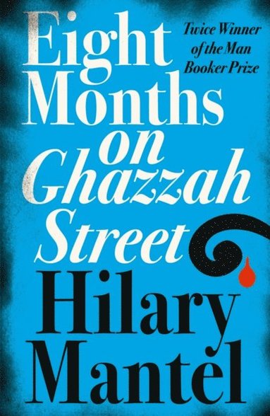 Eight Months on Ghazzah Street (e-bok)