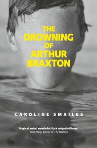 Drowning of Arthur Braxton (e-bok)