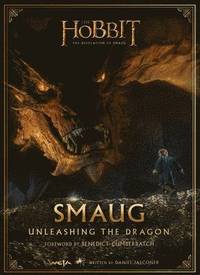Smaug: Unleashing the Dragon (inbunden)