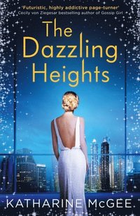 Dazzling Heights (e-bok)