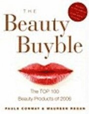 The Beauty Buyble: The Best Beauty Products of 2007 [With Over $50 Worth of Product Samples]