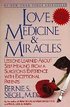 Love, Medicine And Miracles