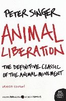 Animal Liberation: The Definitive Classic of the Animal Movement (hftad)