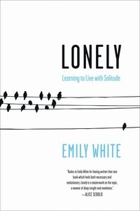 Lonely: Learning to Live with Solitude (hftad)