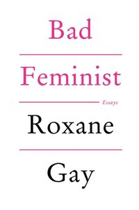 Bad Feminist (e-bok)