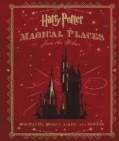 Harry Potter: Magical Places From The Films (inbunden)