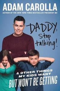 Daddy, Stop Talking! (hftad)