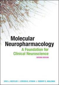 Molecular Neuropharmacology: A Foundation for Clinical Neuroscience, Second Edition (hftad)