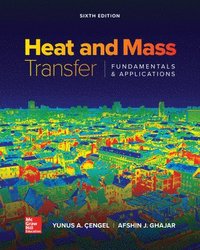 Heat and Mass Transfer: Fundamentals and Applications (inbunden)
