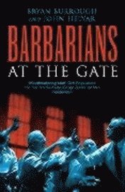 Barbarians At The Gate