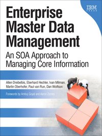Enterprise Master Data Management: An SOA Approach to Managing Core Information (inbunden)