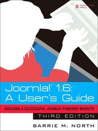 Joomla! 1.6 A User's Guide: Building a Successful Joomla! Powered Website 3rd Edition (hftad)
