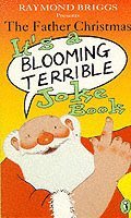 The Father Christmas it's a Bloomin' Terrible Joke Book (hftad)
