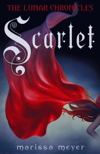Scarlet (The Lunar Chronicles Book 2) (e-bok)
