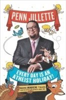 Every Day Is an Atheist Holiday! (hftad)