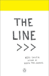 The Line: An Adventure Into Your Creative Depths (hftad)
