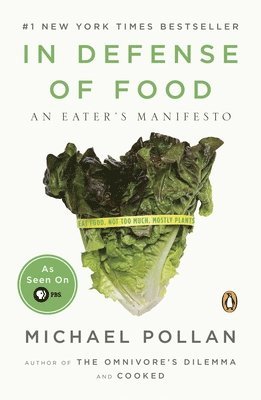 In Defense of Food: An Eater's Manifesto (hftad)