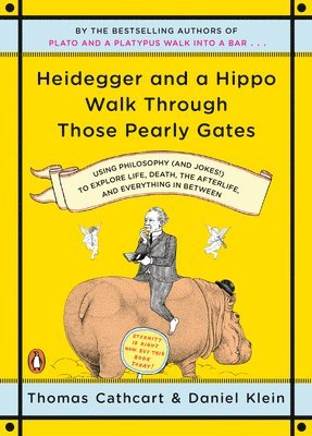 Heidegger And A Hippo Walk Through Those Pearly Gates (hftad)