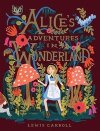Alice's Adventures In Wonderland (inbunden)