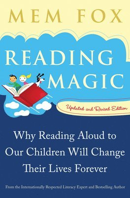Reading Magic: Why Reading Aloud to Our Children Will Change Their Lives Forever (hftad)