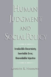 Human Judgment and Social Policy (e-bok)
