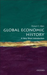 Global Economic History: A Very Short Introduction (e-bok)