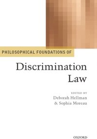 Philosophical Foundations of Discrimination Law (e-bok)
