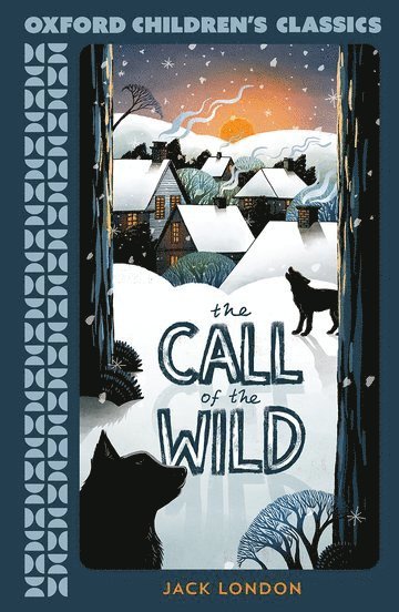 Oxford Children's Classics: The Call of the Wild (hftad)