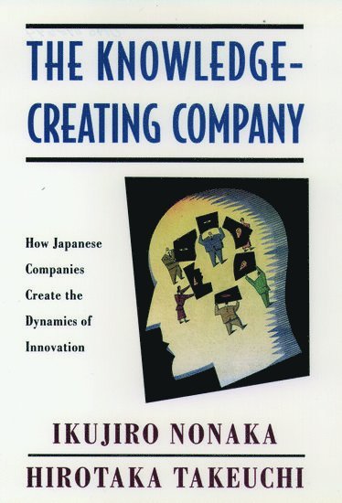 The Knowledge-Creating Company (inbunden)