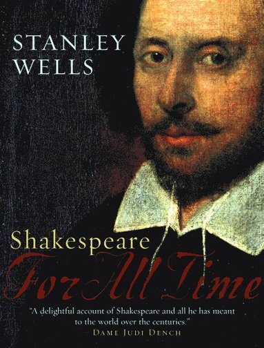 Shakespeare: For All Time (inbunden)