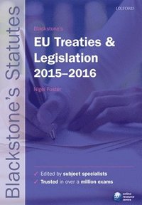 Blackstone's EU Treaties & Legislation 2015-   2016 (hftad)