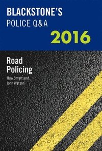 Blackstone's Police Q&A: Road Policing 2016 (hftad)