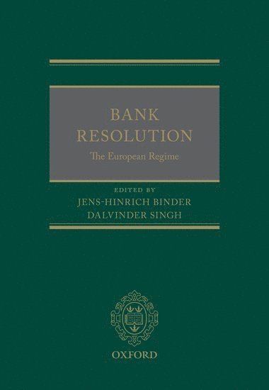 Bank Resolution: The European Regime (inbunden)