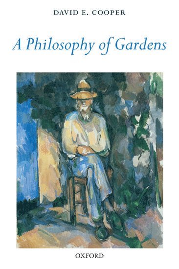 A Philosophy of Gardens (hftad)