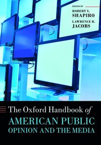 The Oxford Handbook of American Public Opinion and the Media (hftad)