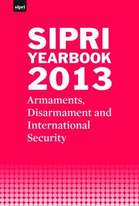 SIPRI Yearbook 2013 (inbunden)