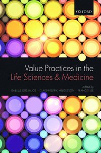 Value Practices in the Life Sciences and Medicine (inbunden)
