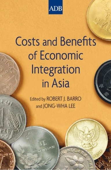 Costs and Benefits of Economic Integration in Asia (e-bok)