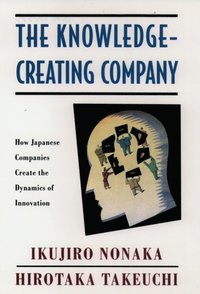 Knowledge-Creating Company (e-bok)