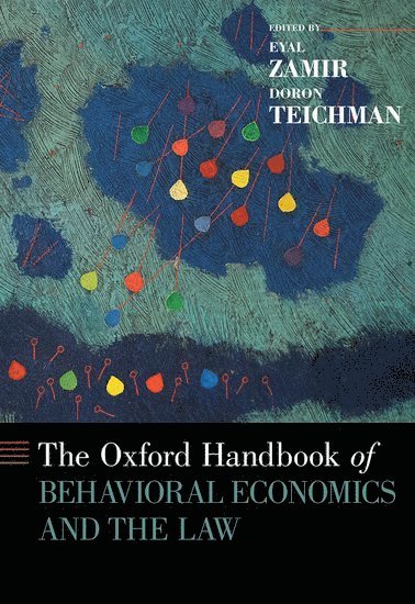 The Oxford Handbook of Behavioral Economics and the Law (inbunden)
