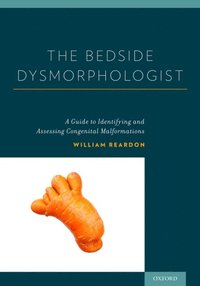 Bedside Dysmorphologist (e-bok)