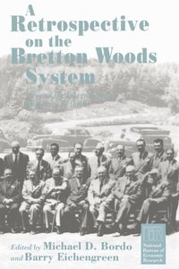 Retrospective on the Bretton Woods System (e-bok)