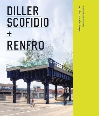 Diller Scofidio + Renfro (inbunden)