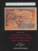  david woodward The History of Cartography: v. 1 Cartography in Prehistoric, Ancient and Mediaeval Europe and the Mediterranean