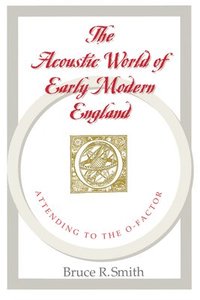 The Acoustic World of Early Modern England (hftad)