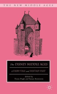 The Disney Middle Ages (inbunden)