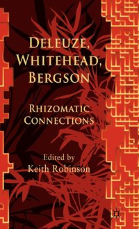 Deleuze, Whitehead, Bergson (inbunden)
