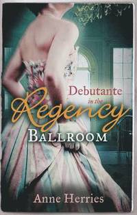 Debutante in the Regency Ballroom (hftad)